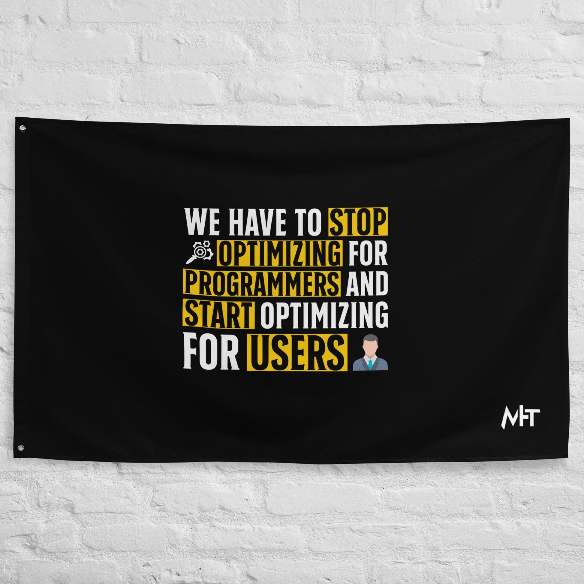 We have to stop optimizing for programmers and start optimizing for users - Flag by DarkByteGear