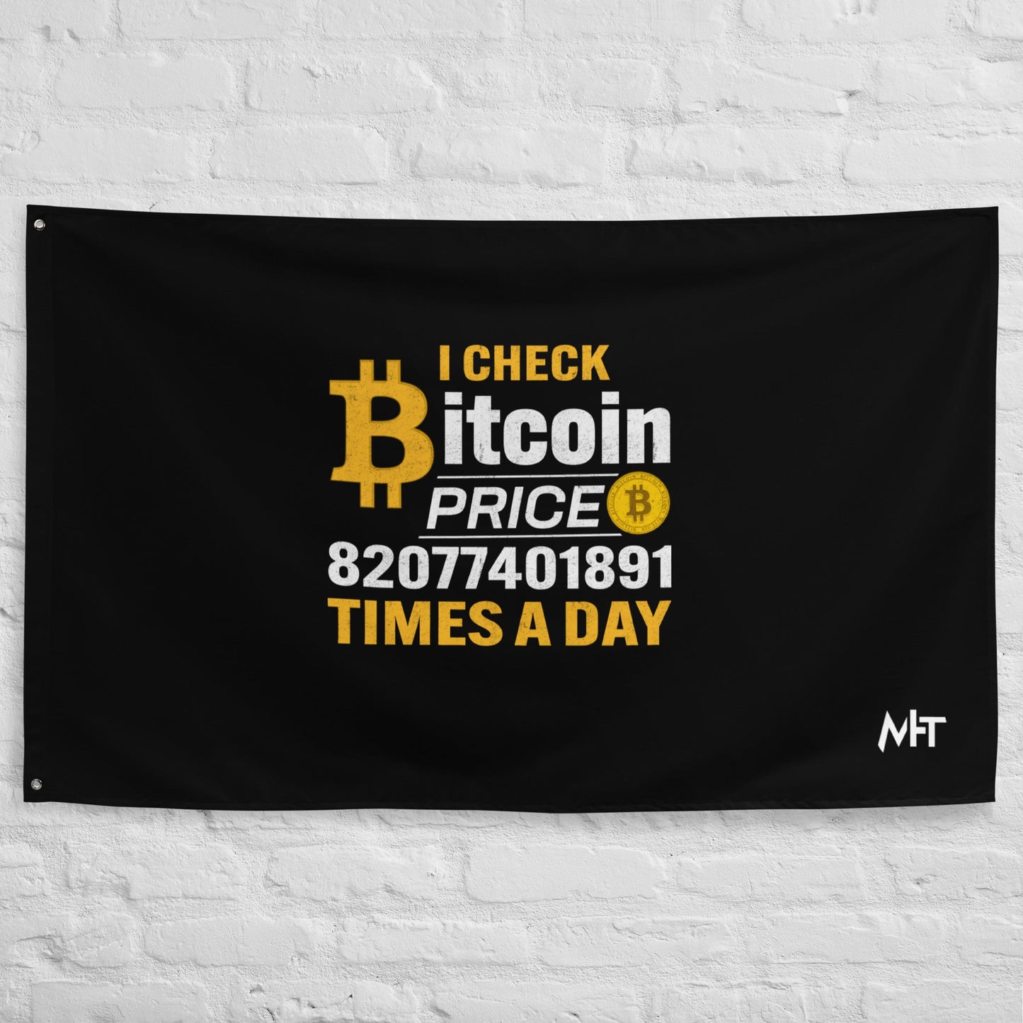 I check Bitcoin Price 82077401891 times a day - Flag by DarkByteGear