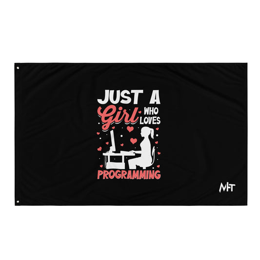 Just a girl who loves programming - Flag by DarkByteGear