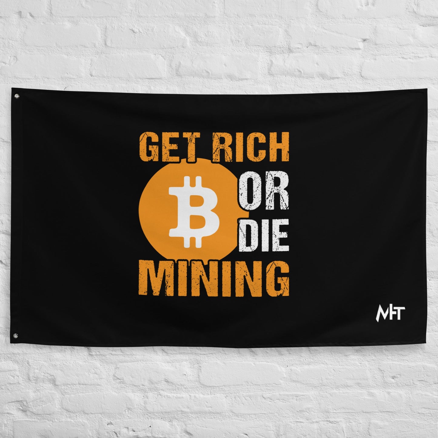 Get Rich Bitcoin Mining or Die Flag by DarkByteGear