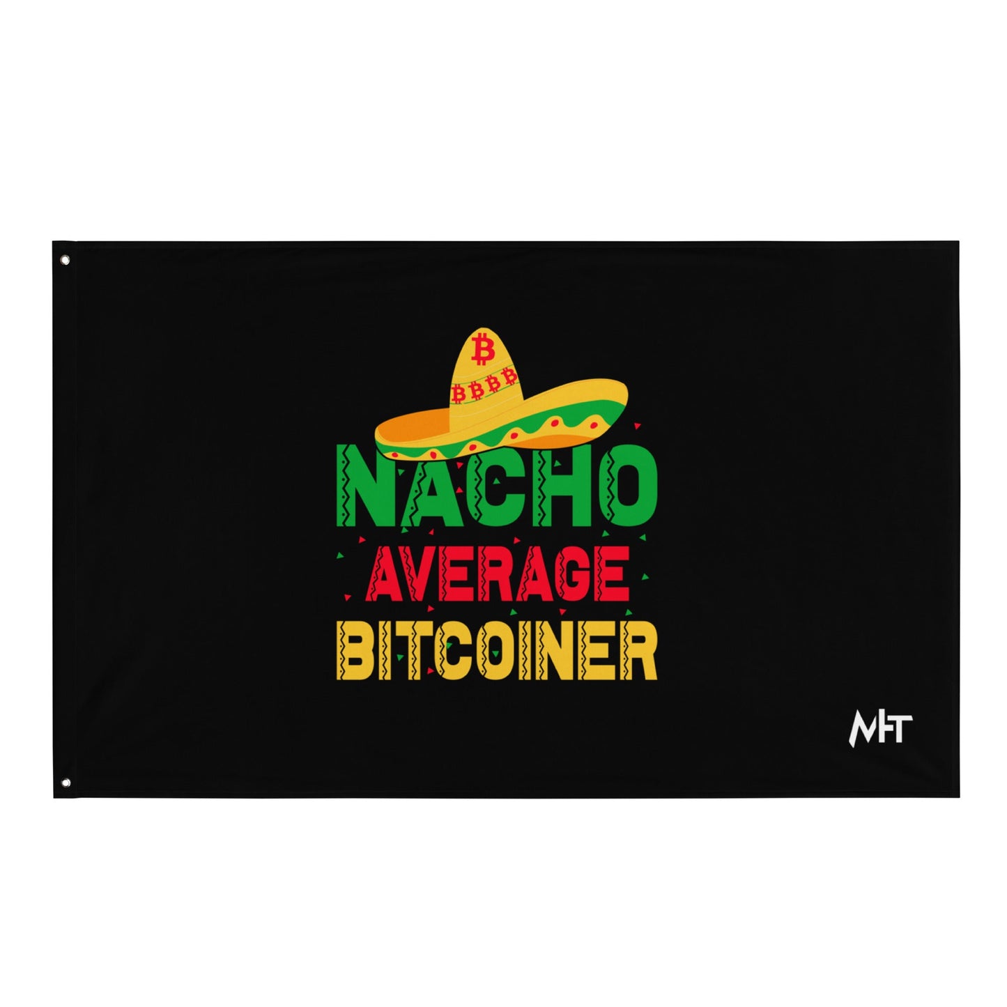 Nacho Average Bitcoiner Flag by DarkByteGear