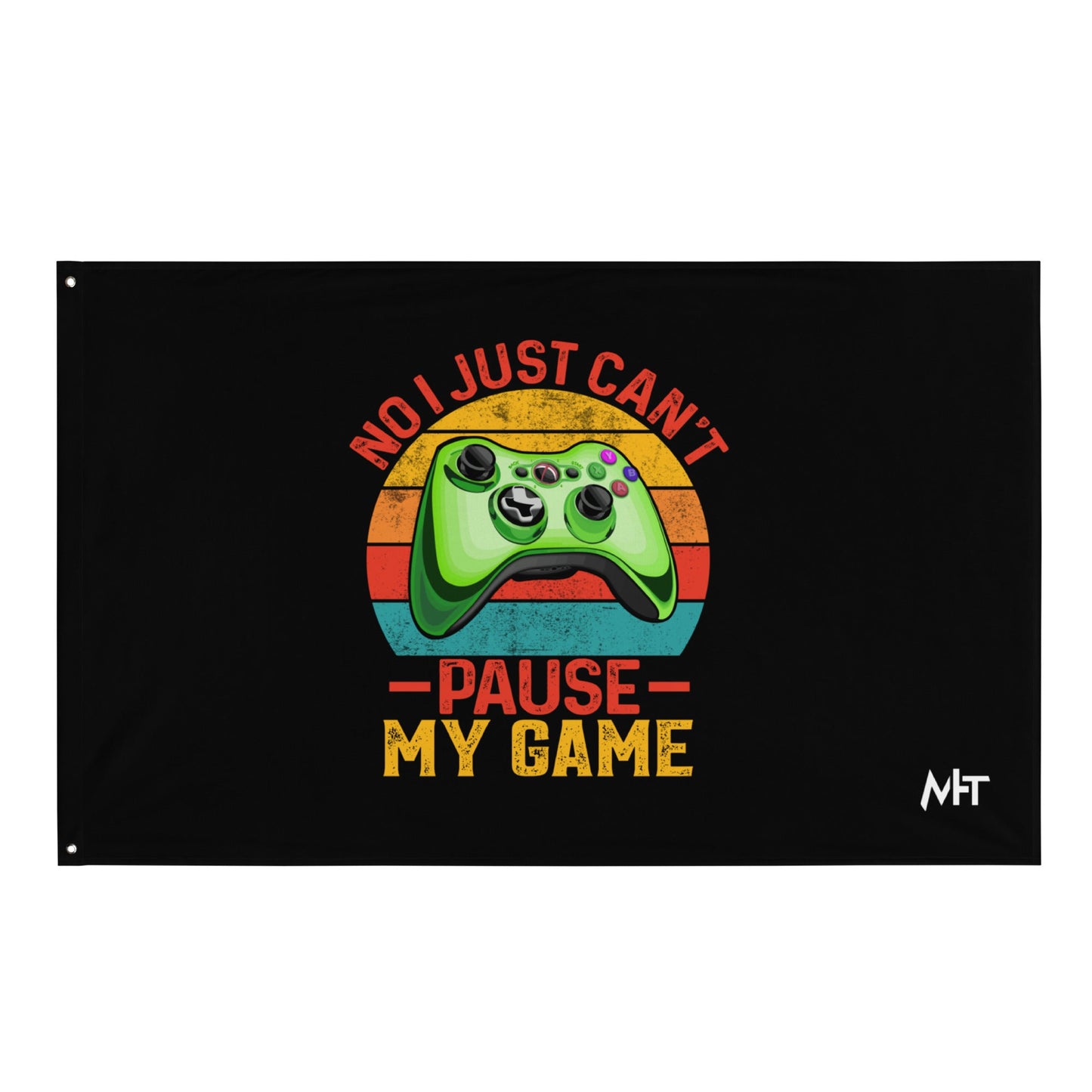 No I just can't Pause My Game Flag by DarkByteGear