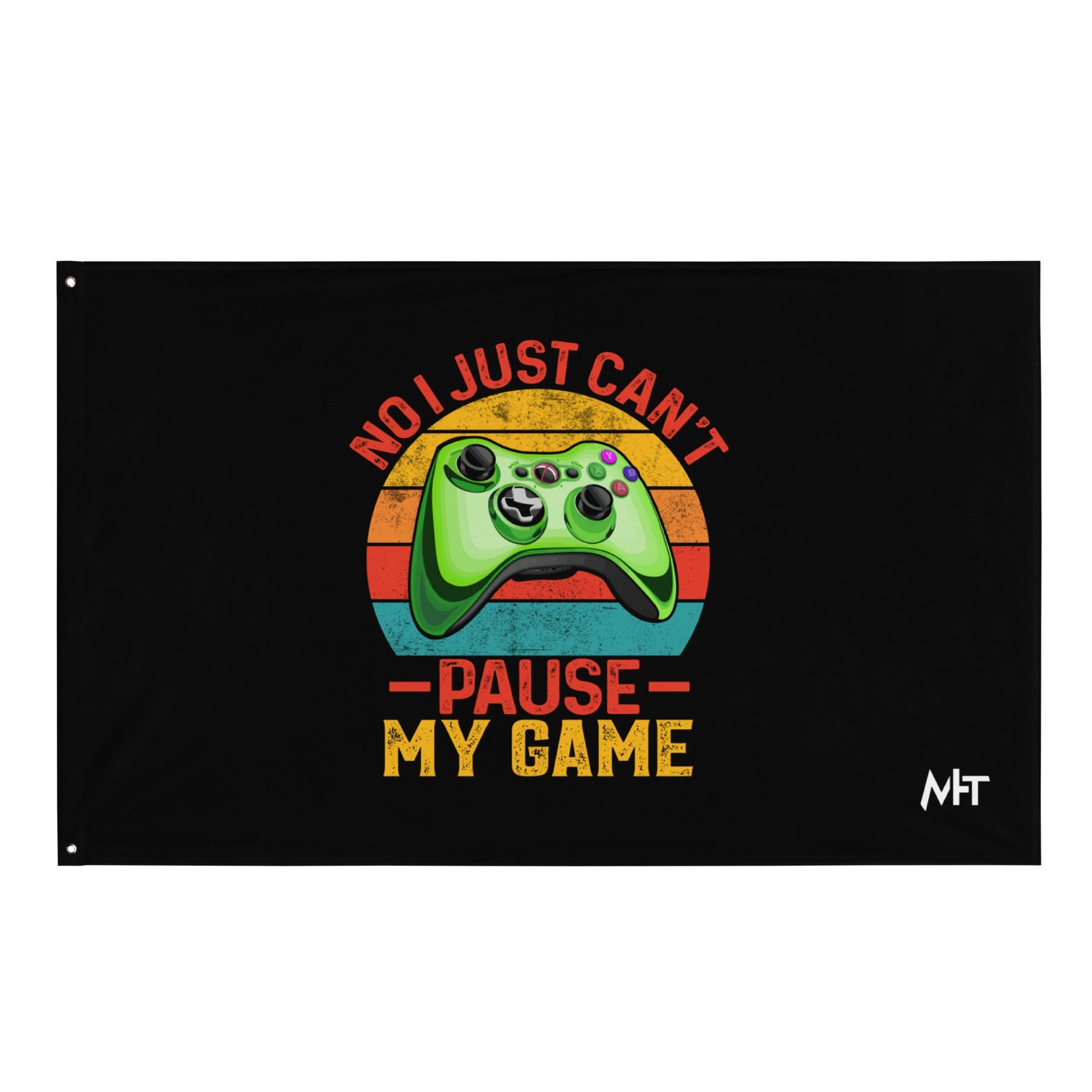 No I just can't Pause My Game Flag by DarkByteGear