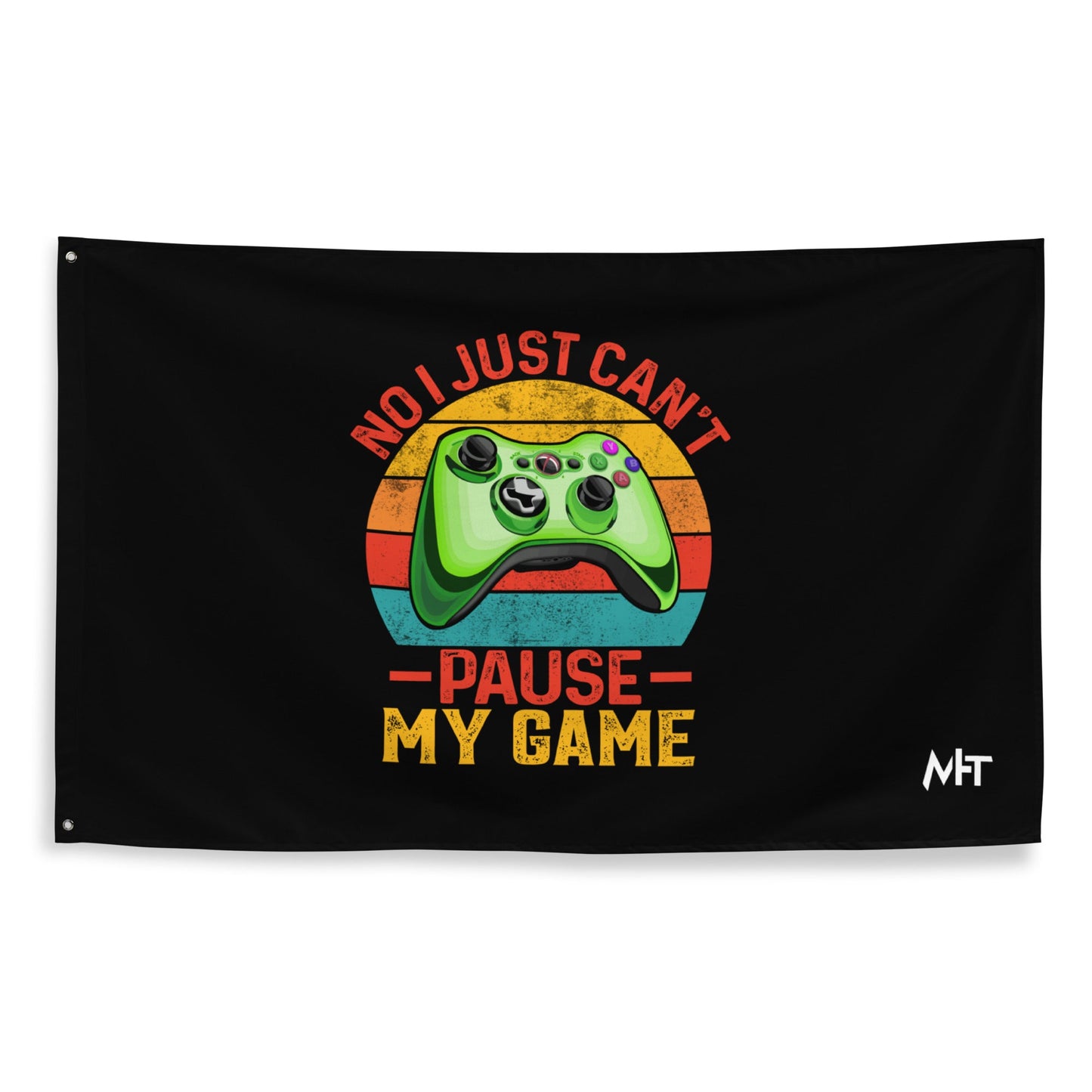No I just can't Pause My Game Flag by DarkByteGear