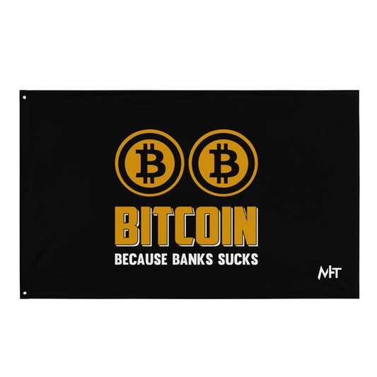 Bitcoin because Banks suck Flag by DarkByteGear