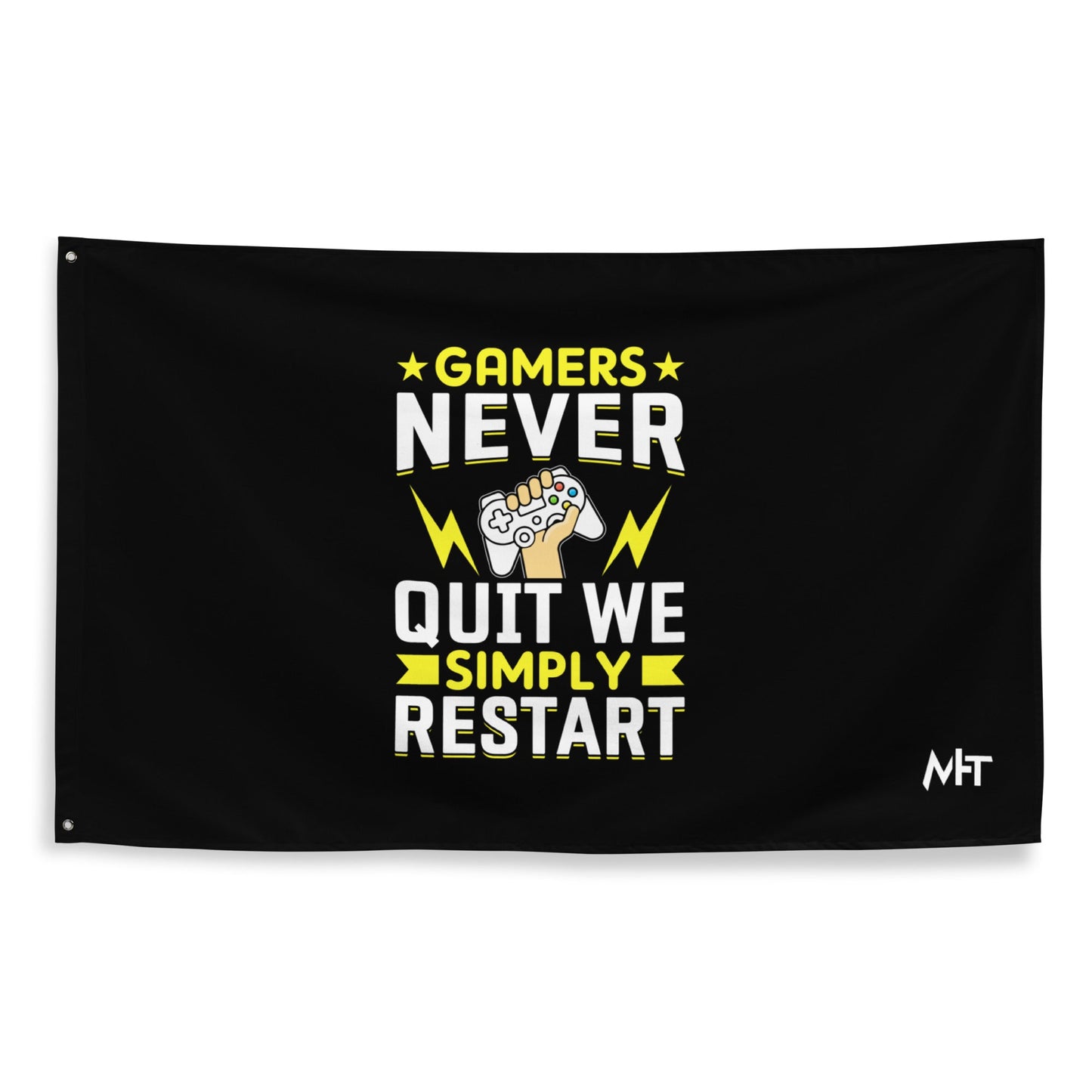 Gamers never Quit, we Simply Restart Flag by DarkByteGear