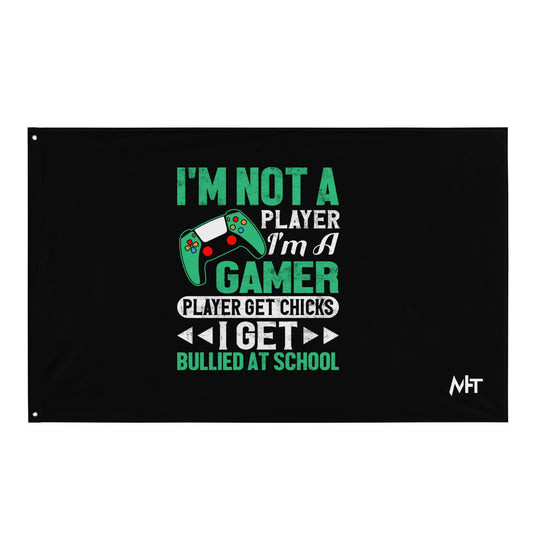 I am not a Player, I am a Gamer - Flag by DarkByteGear