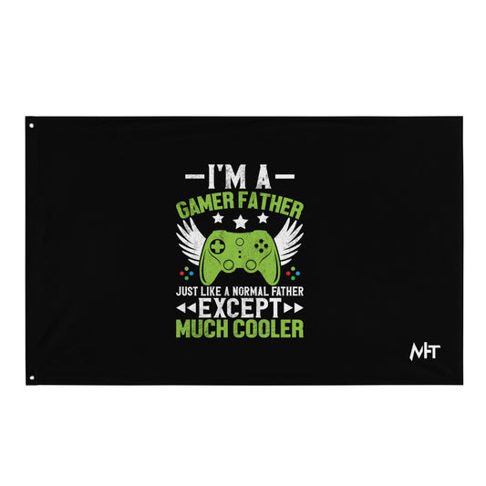 I am a Gamer Father - Flag by DarkByteGear