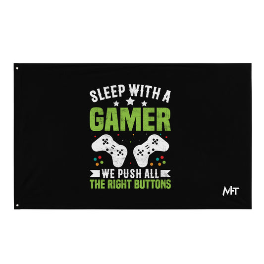 Sleep With a Gamer, We Push all the Right Button Flag by DarkByteGear