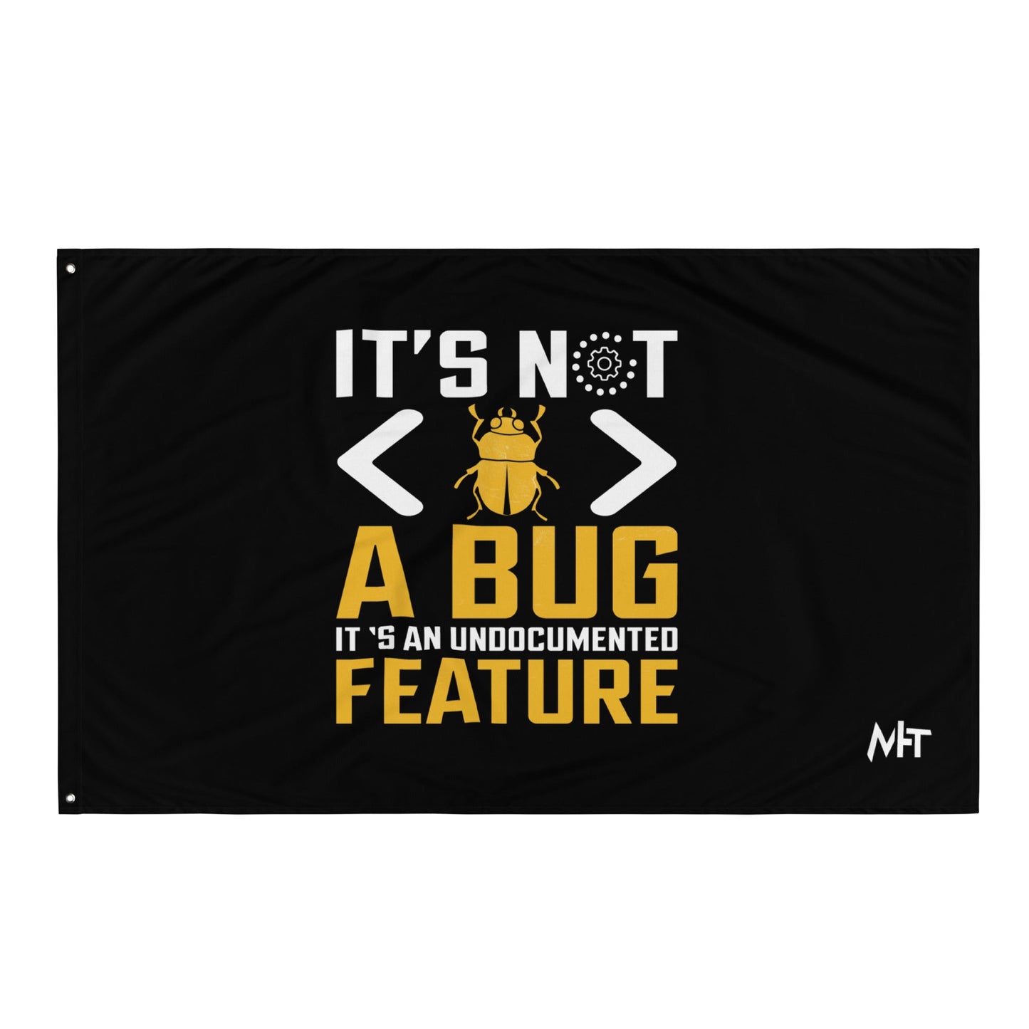 It's not a Bug - Flag by DarkByteGear