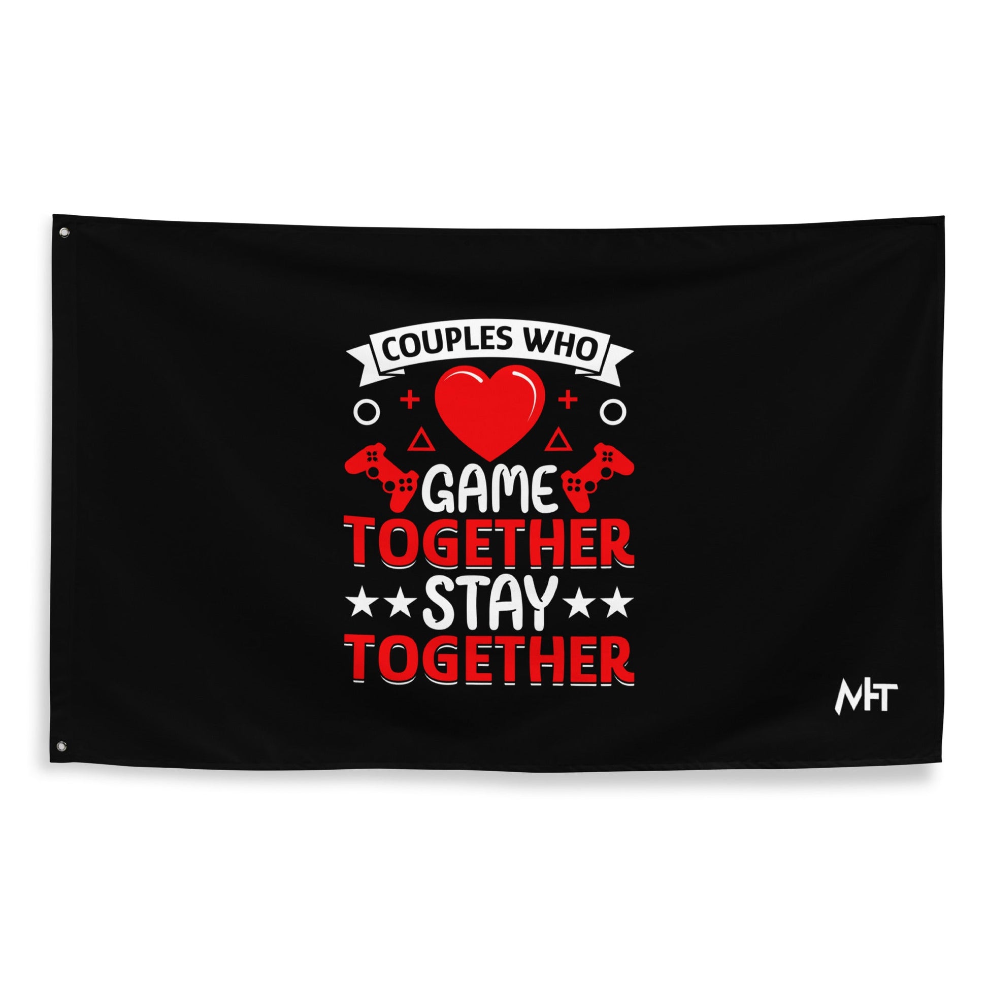 Couples who Game together, Stay together Flag by DarkByteGear