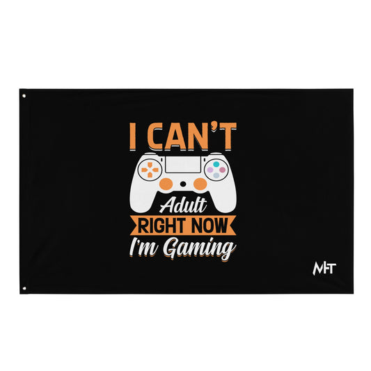 I can't Adult right now, I am Gaming Flag by DarkByteGear