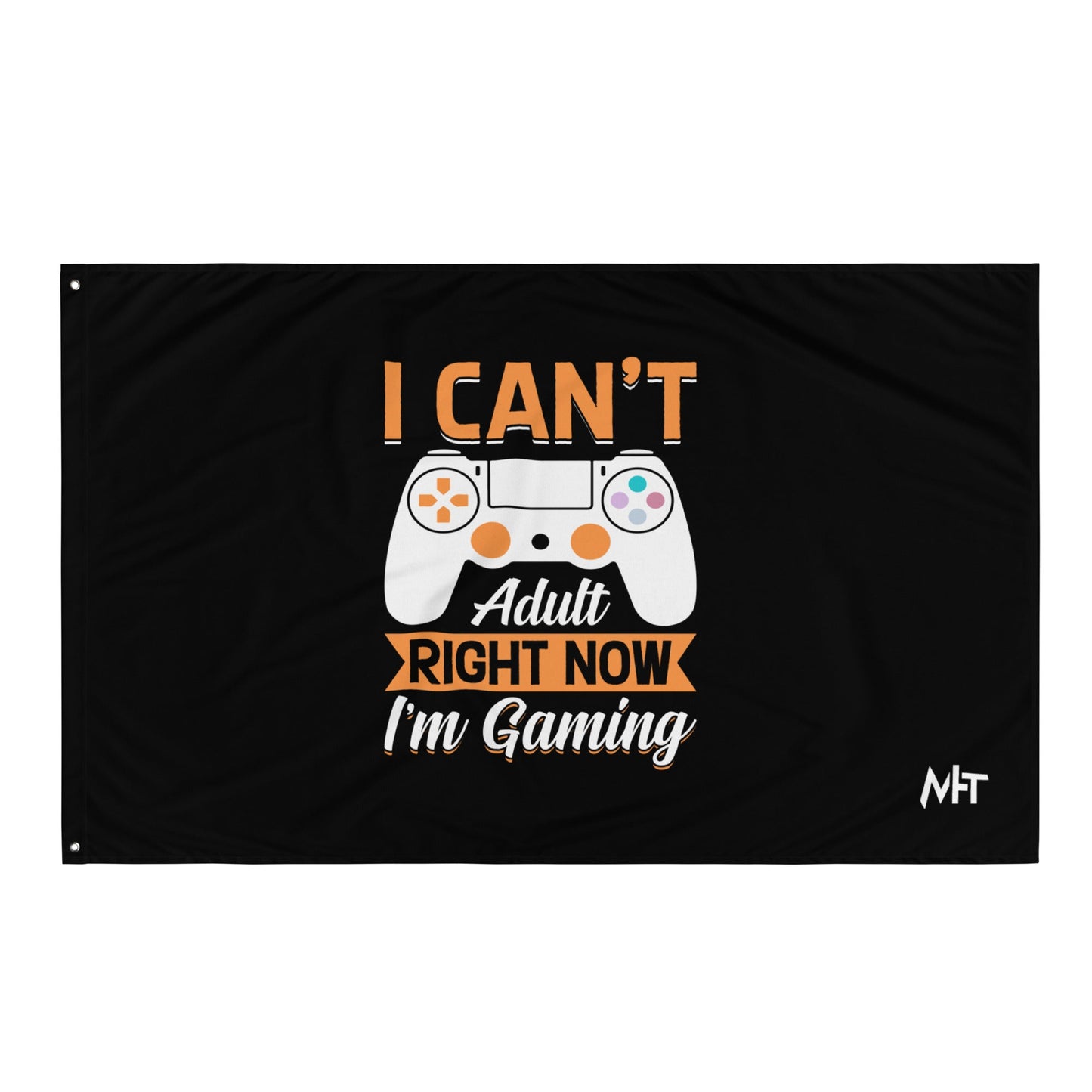 I can't Adult right now, I am Gaming Flag by DarkByteGear
