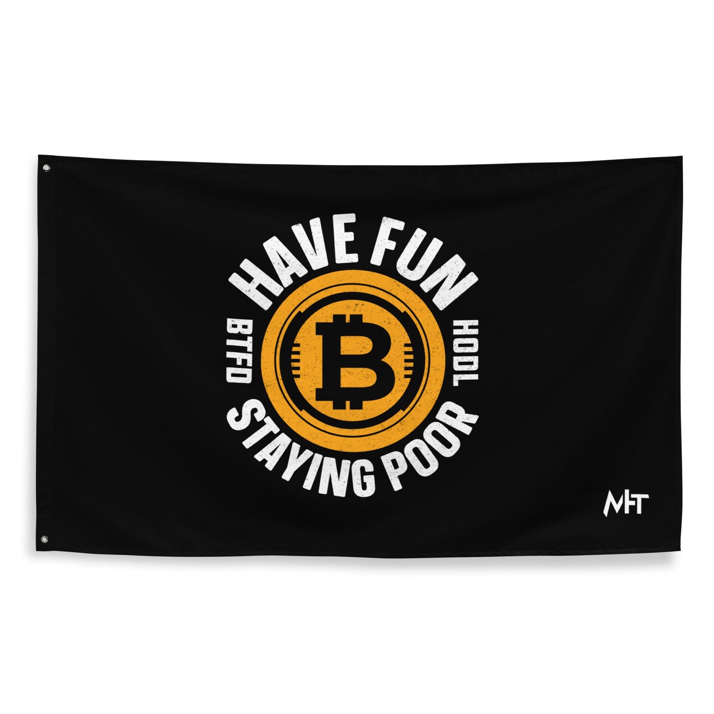 Have Fun Staying Poor Flag by DarkByteGear