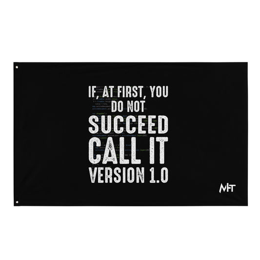 If Not Succeed, Call it Version 1.0 Flag by DarkByteGear