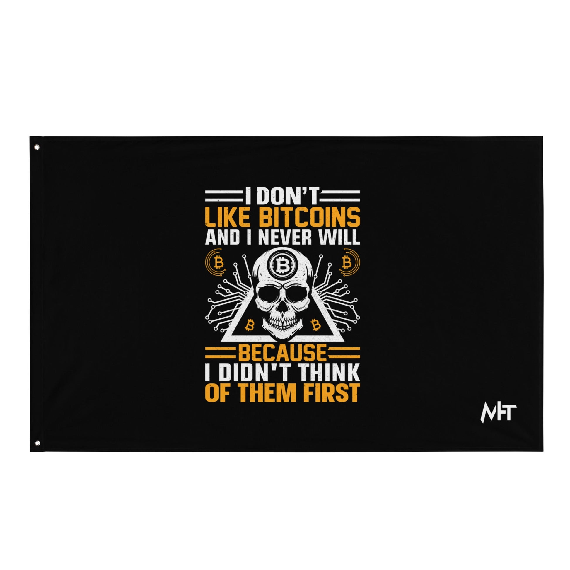 I don't Like Bitcoin and I never will Flag by DarkByteGear