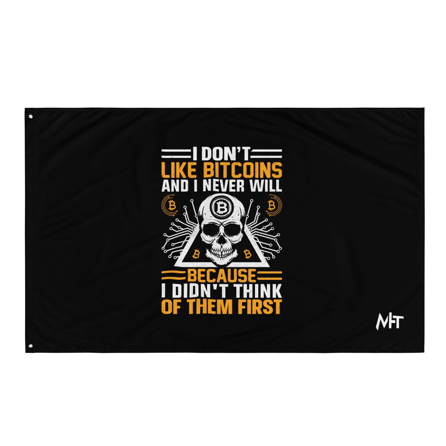 I don't Like Bitcoin and I never will Flag by DarkByteGear