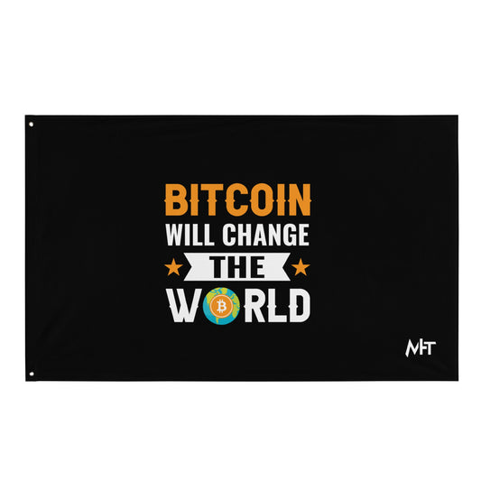 Bitcoin will change the World Flag by DarkByteGear