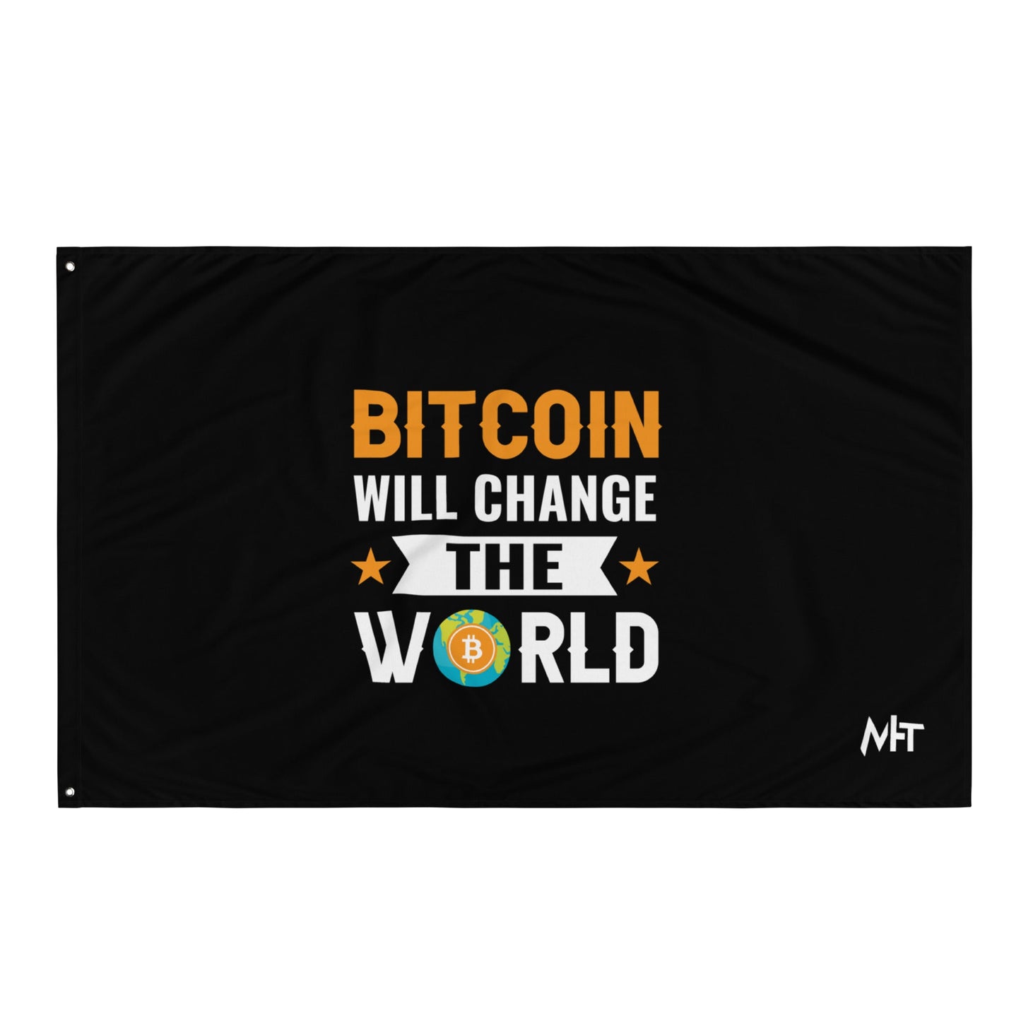 Bitcoin will change the World Flag by DarkByteGear