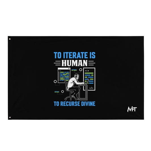 To Iterate is Human, to Recurse Divine Flag by DarkByteGear
