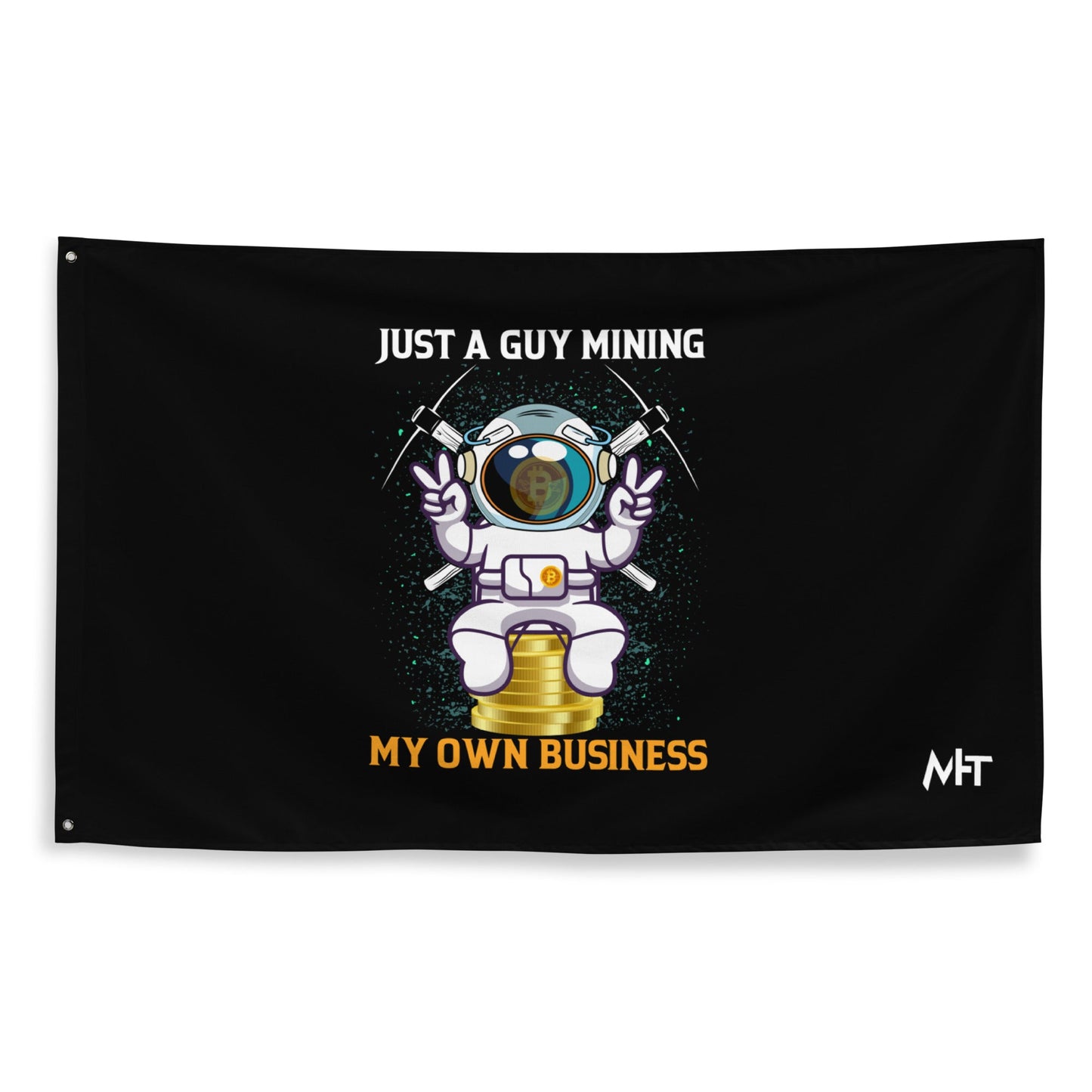 Just a Guy Mining my Own Business Flag by DarkByteGear