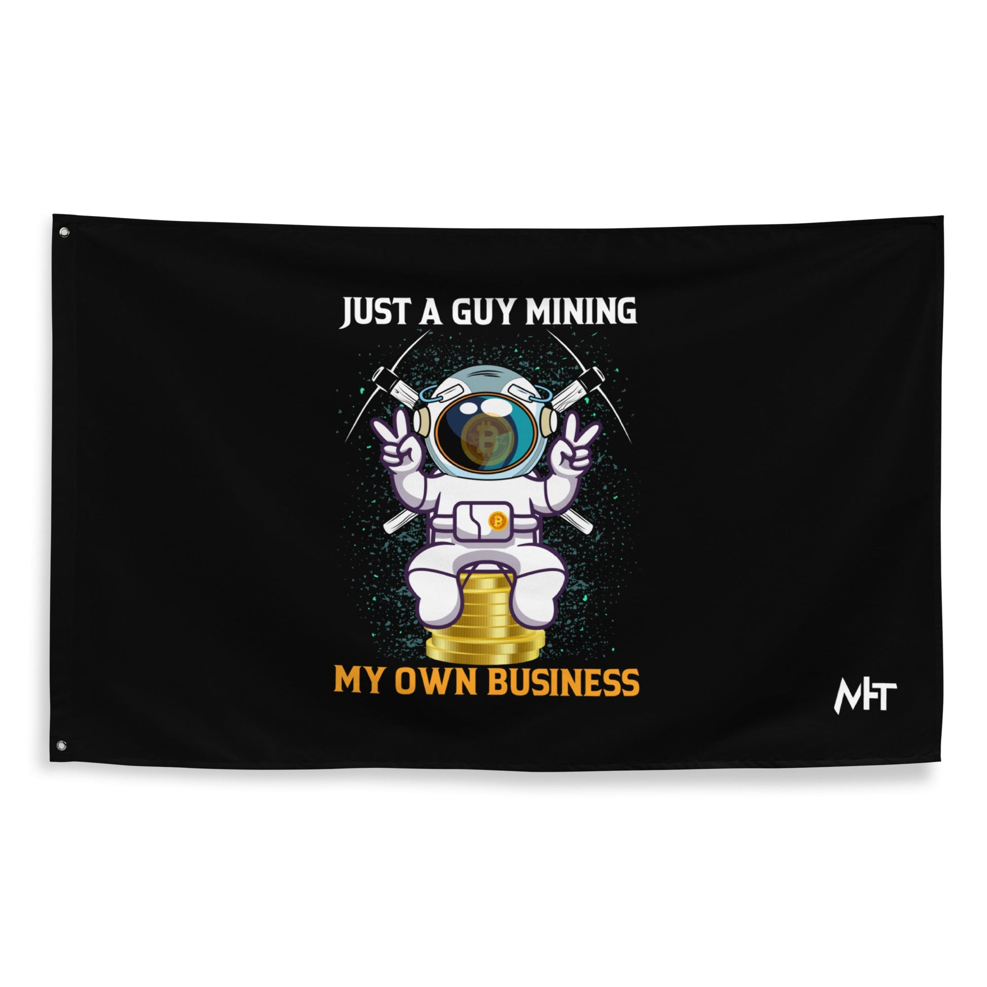 Just a Guy Mining my Own Business Flag by DarkByteGear