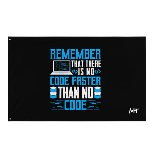 Remember! There is no code - Flag by DarkByteGear