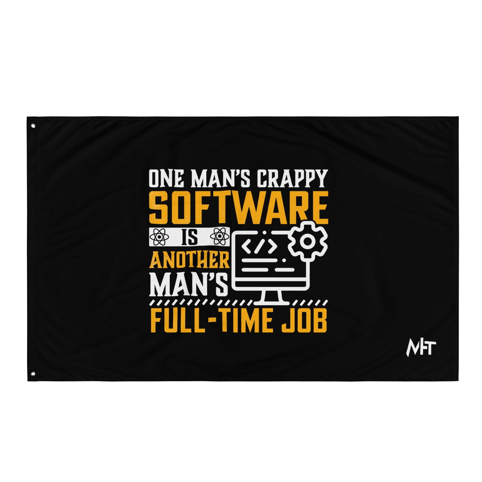 One man's Crappy Software is - Flag by DarkByteGear