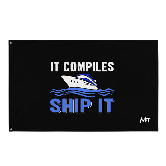 It Compiles, Ship it Flag by DarkByteGear