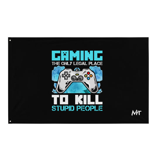 Gaming is the only Legal Place - Blue V Flag by DarkByteGear