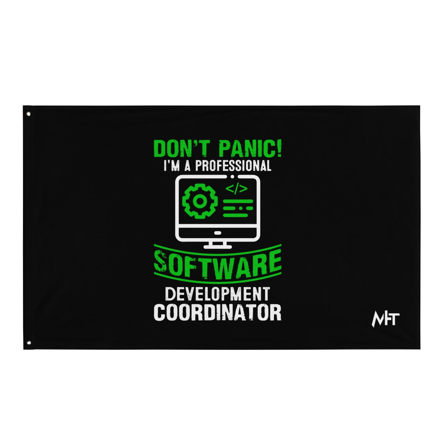 Don't Panic, I am a Professional - Flag by DarkByteGear