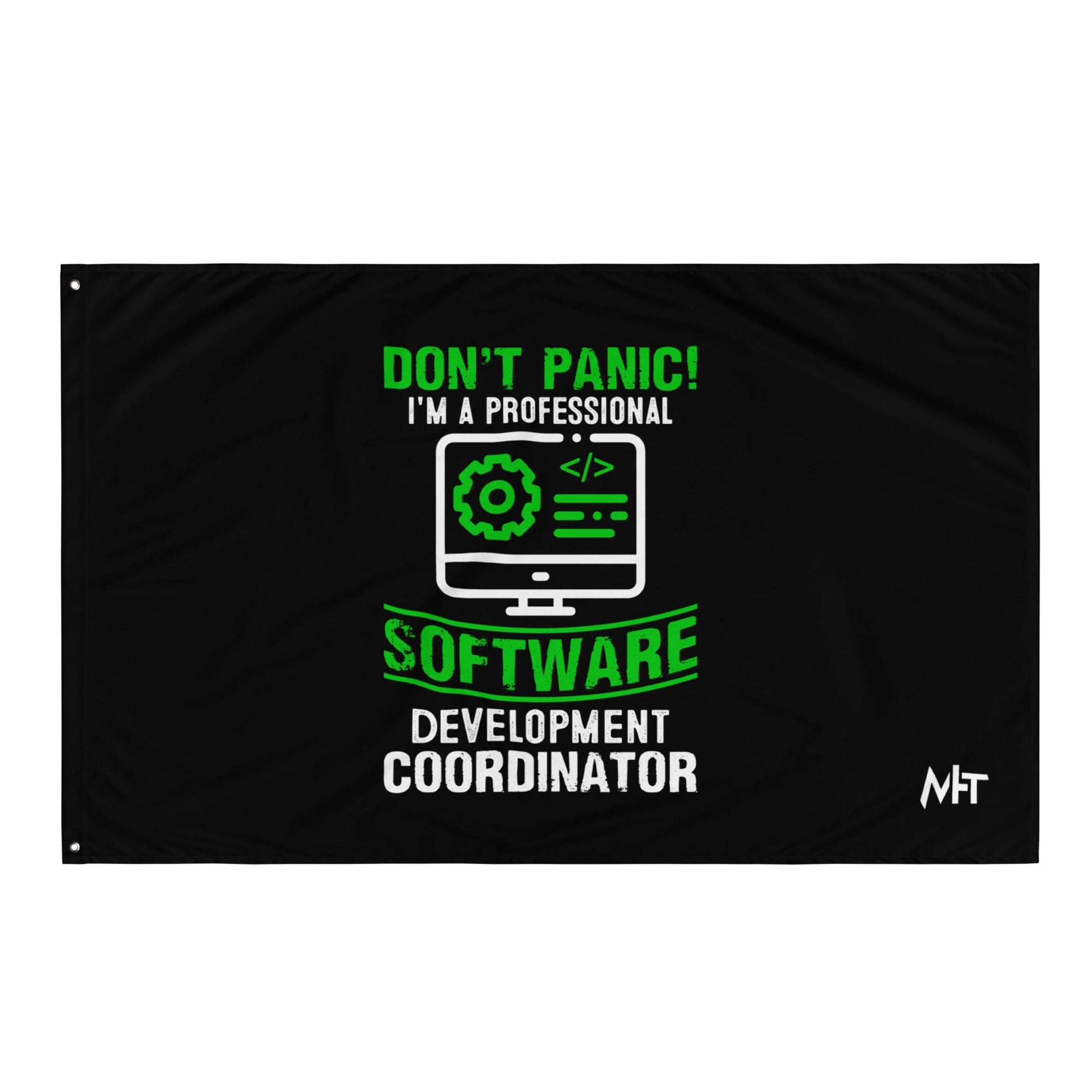 Don't Panic, I am a Professional - Flag by DarkByteGear