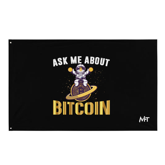 Ask Me about Bitcoin Flag by DarkByteGear