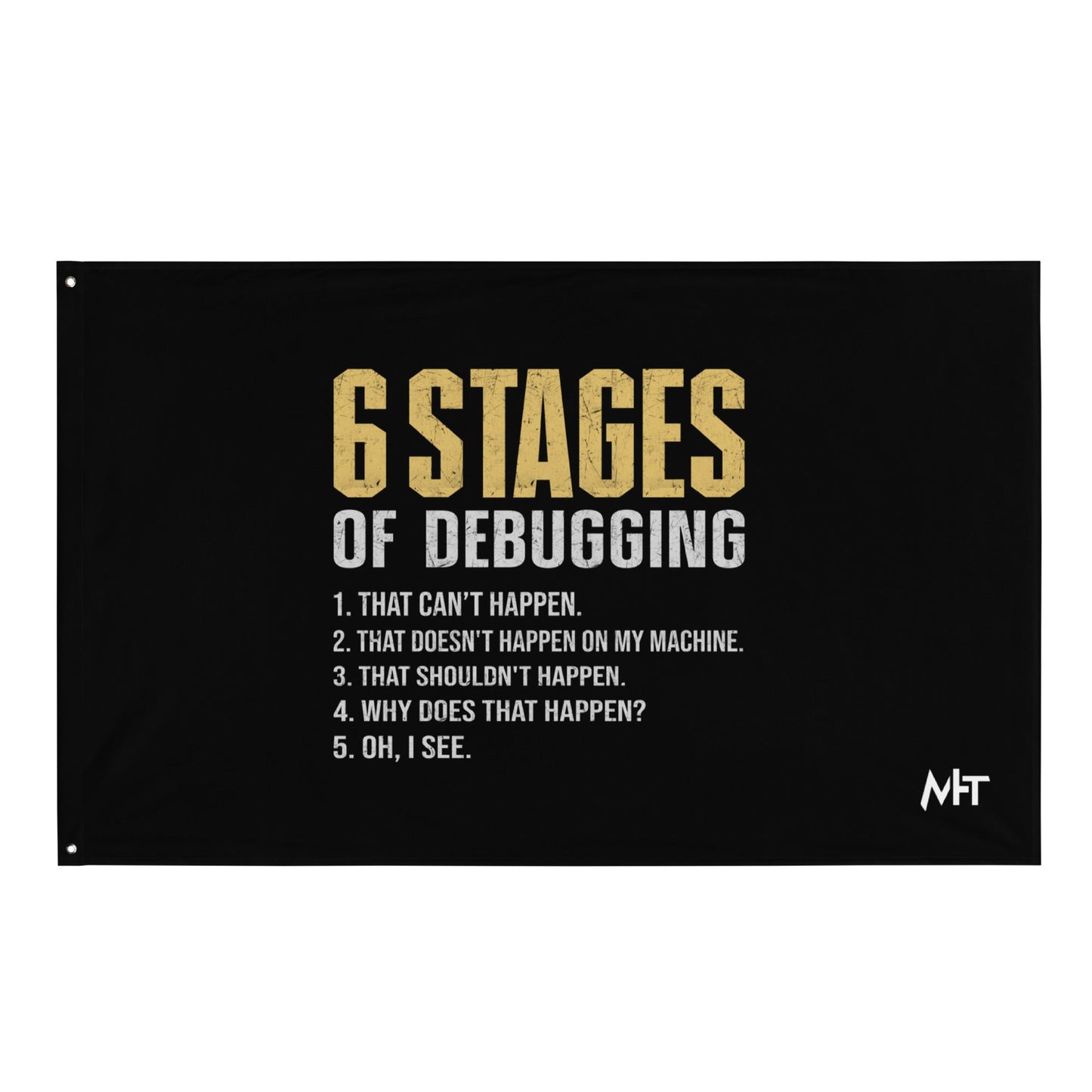 6 Stages of Debugging Yellow V Flag by DarkByteGear
