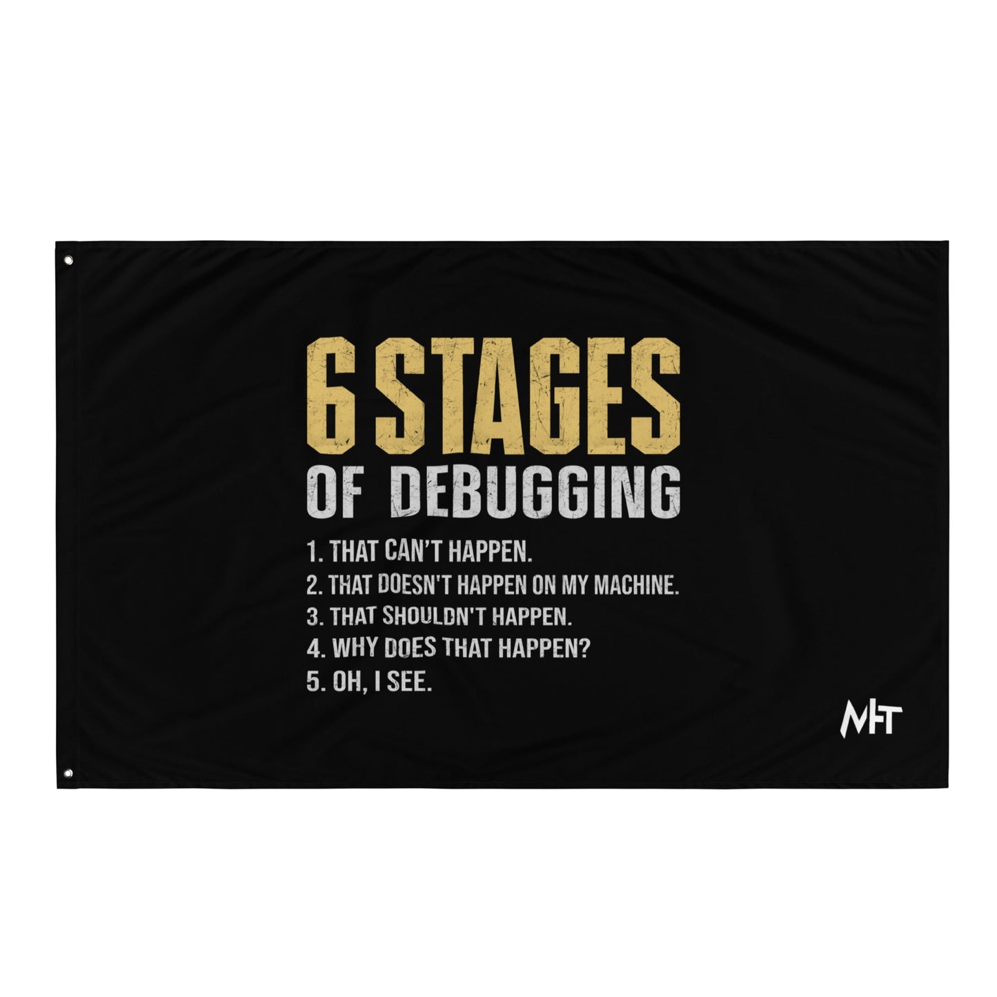 6 Stages of Debugging Yellow V Flag by DarkByteGear