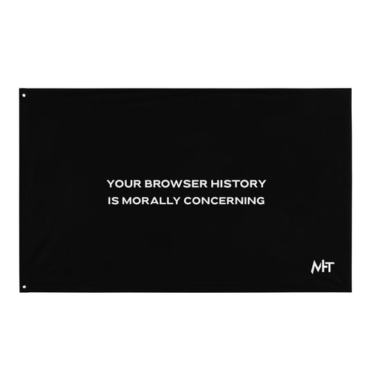 Your Browser History is Morally Concerning Flag by DarkByteGear