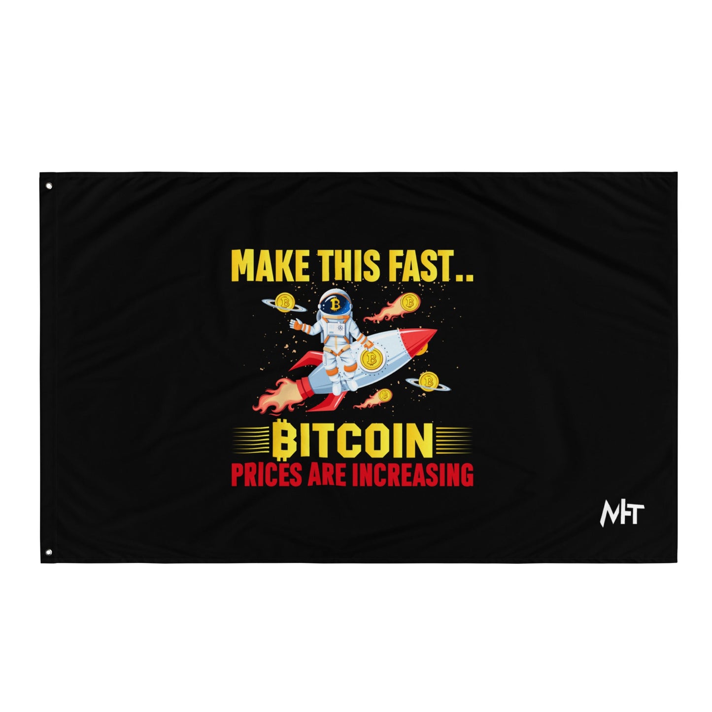 Make this Fast Bitcoin Prices are increasing - Flag by DarkByteGear