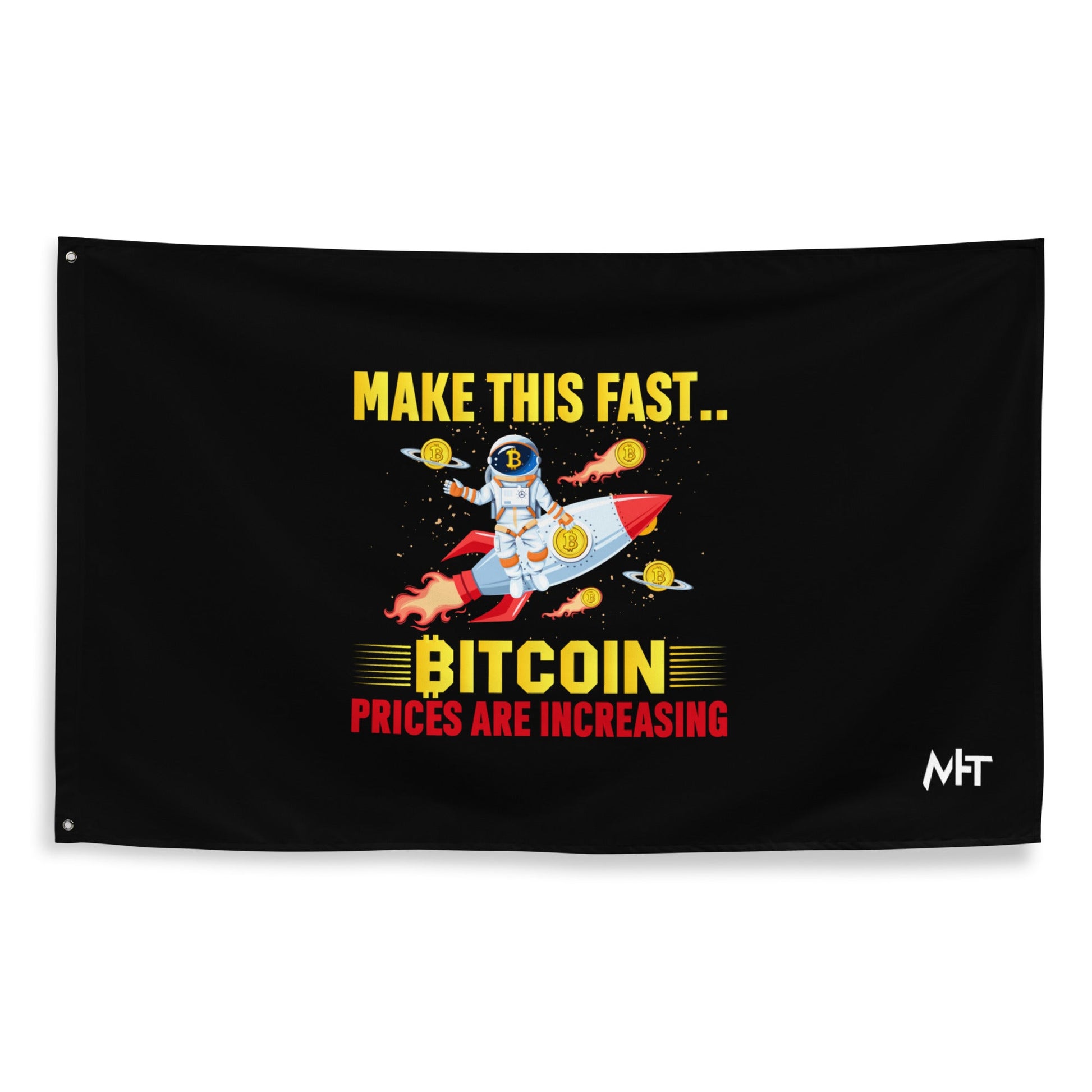 Make this Fast Bitcoin Prices are increasing - Flag by DarkByteGear
