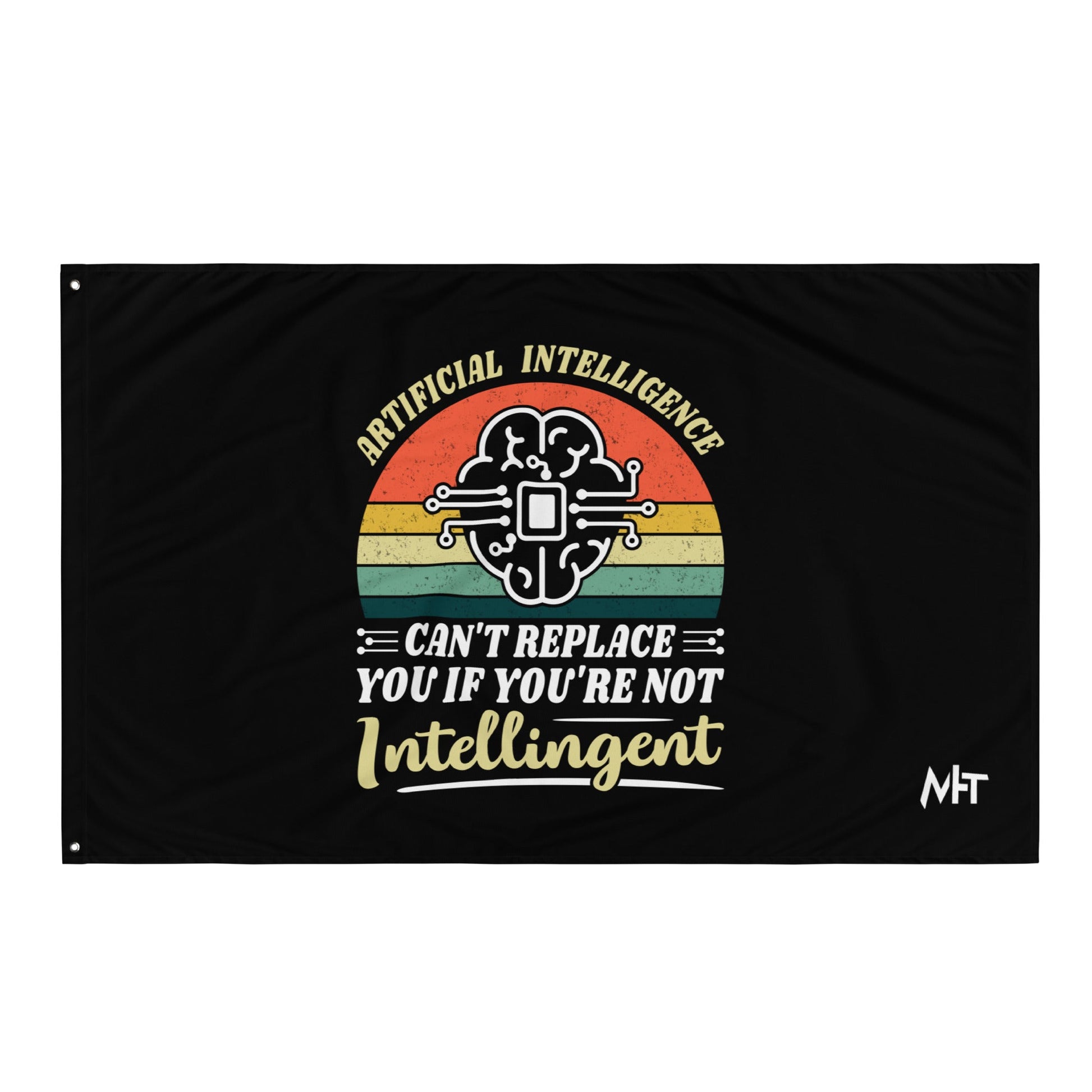 Artificial Intelligence can't replace You if you are not Intelligent Flag by DarkByteGear