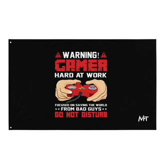 Gamer Hard at Work, Do not Disturb - Flag by DarkByteGear