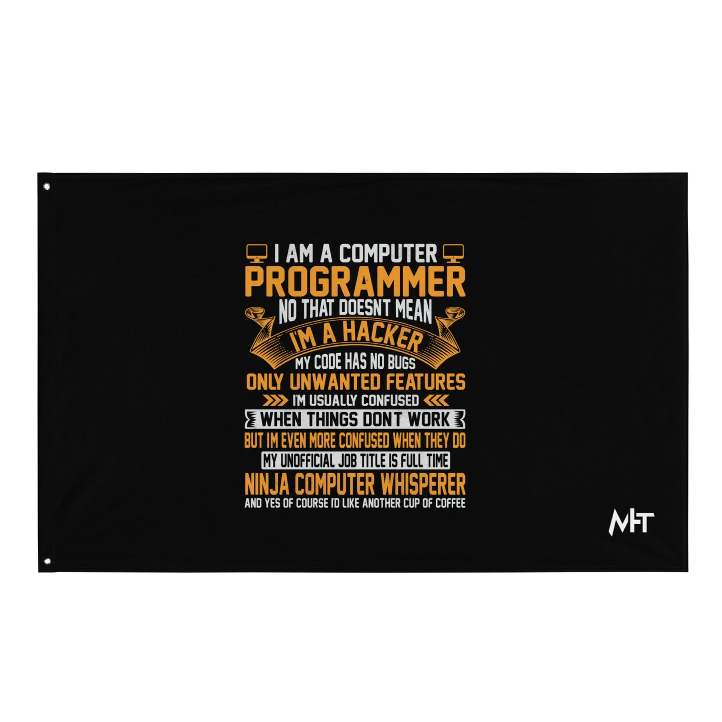 I am a Computer Programmer: Ninja Computer Whisperer - Flag by DarkByteGear
