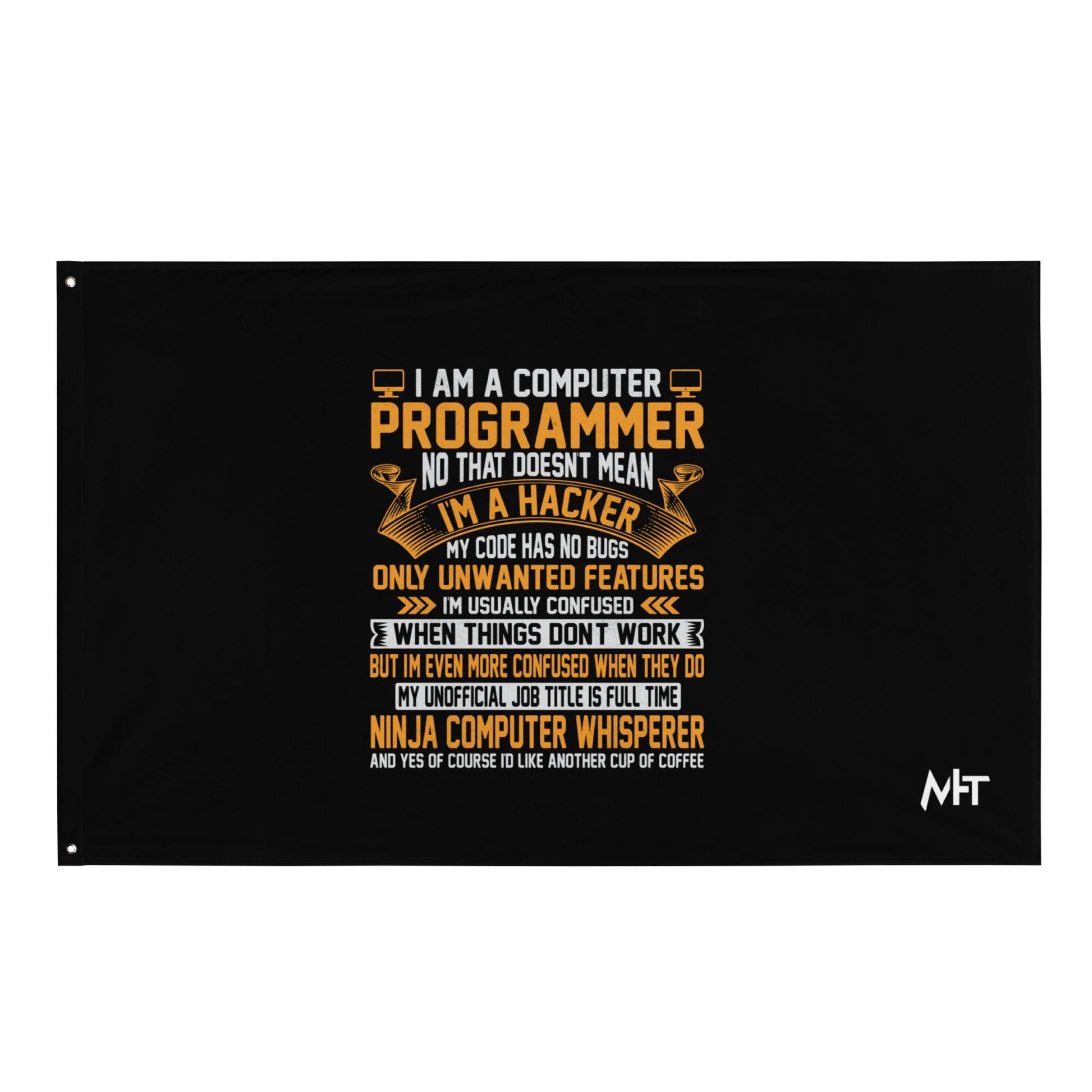 I am a Computer Programmer: Ninja Computer Whisperer - Flag by DarkByteGear