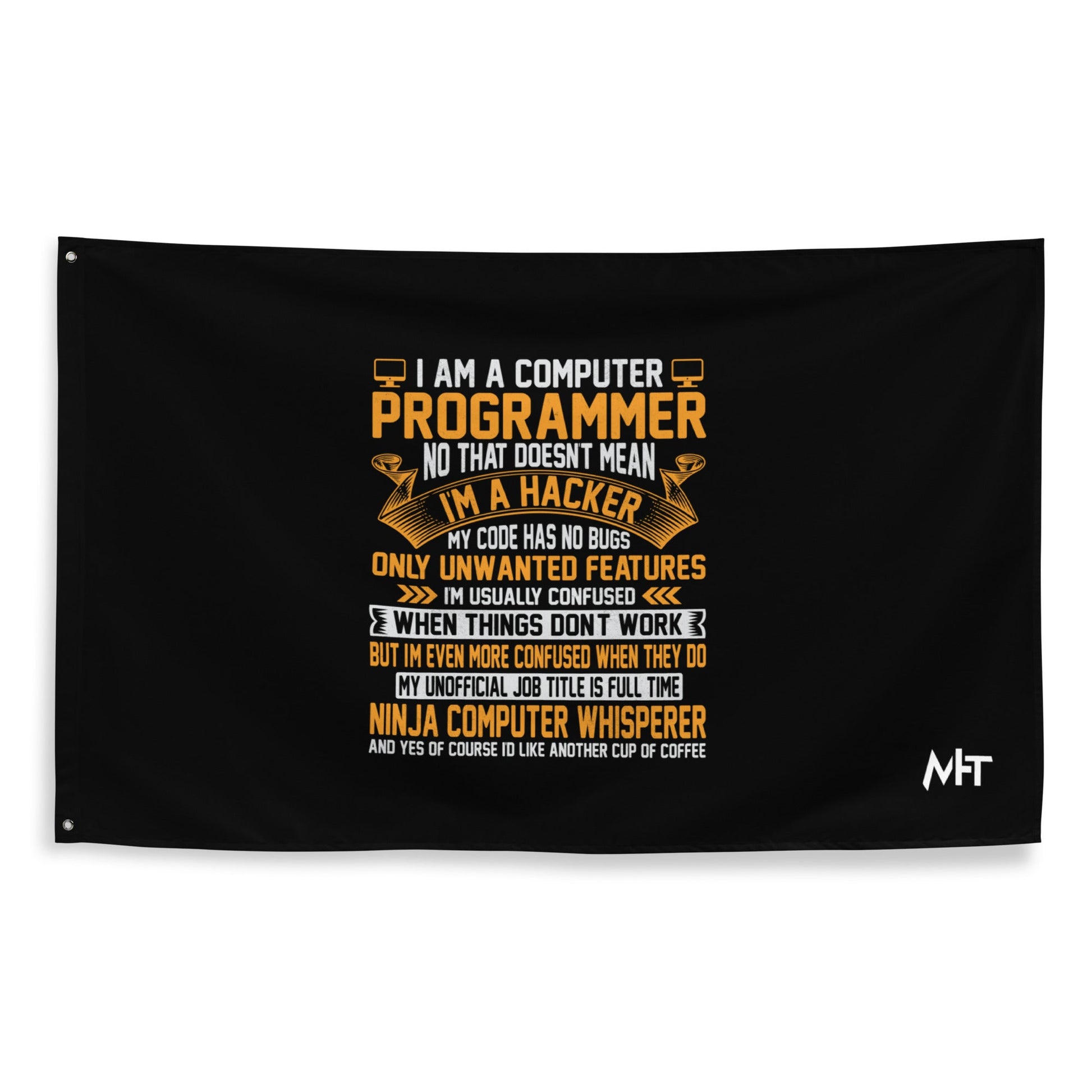 I am a Computer Programmer: Ninja Computer Whisperer - Flag by DarkByteGear