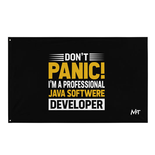 Don't Panic, I am a Professional Java Software Developer - Flag by DarkByteGear