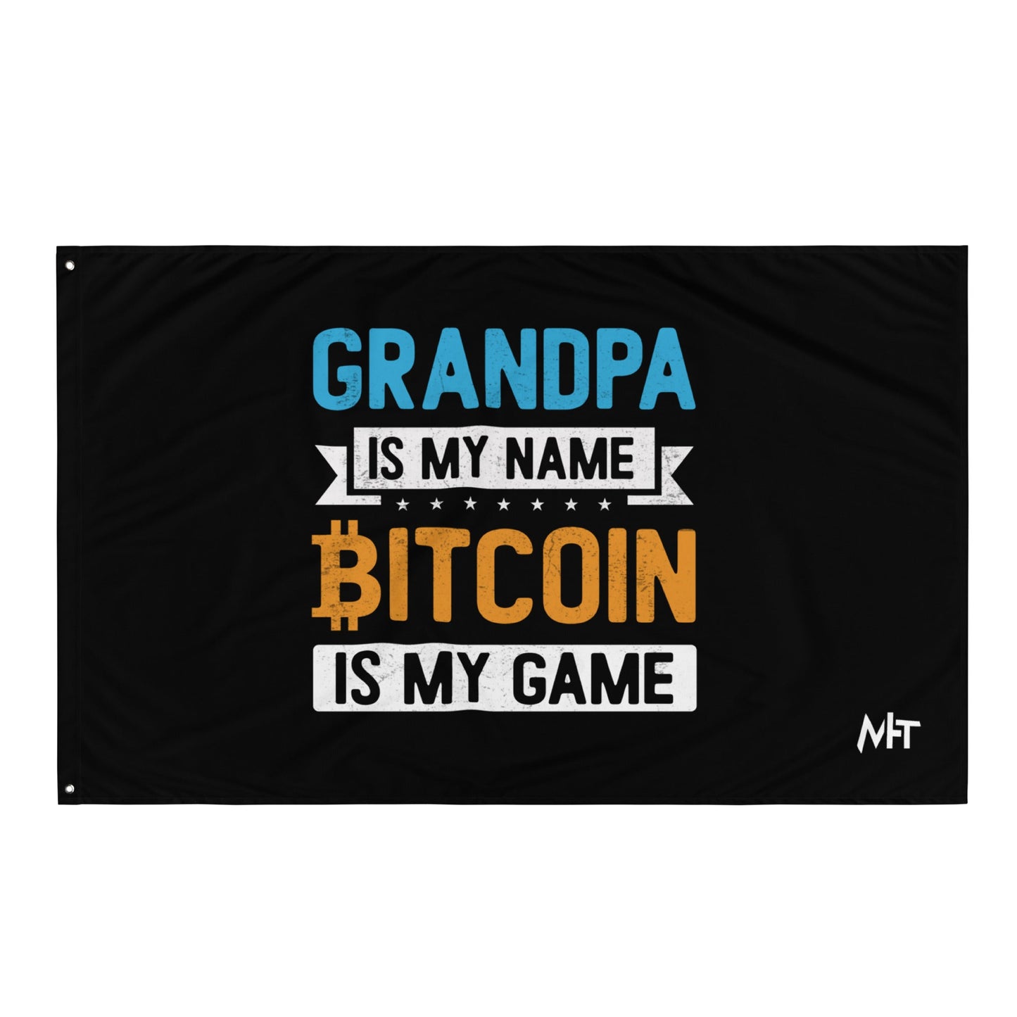 Grandpa is My Name, Bitcoin is My Game - Flag by DarkByteGear