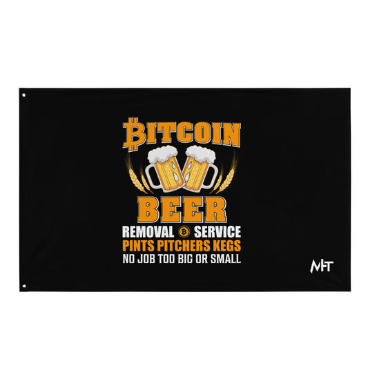 Bitcoin Beer Removal Service - Flag by DarkByteGear