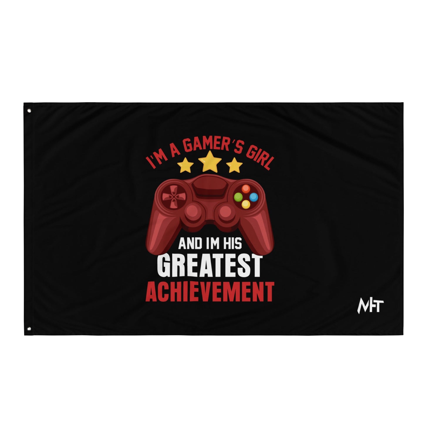 I am a Gamer's Girl, I am his Greatest Achievement - Flag by DarkByteGear