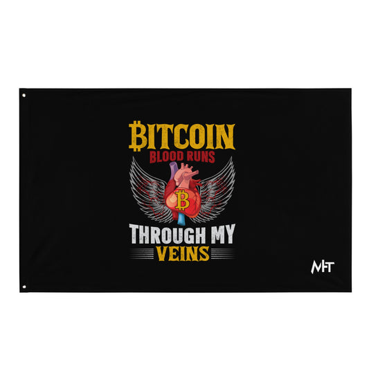 Bitcoin Blood Run Through My Vein - Flag by DarkByteGear