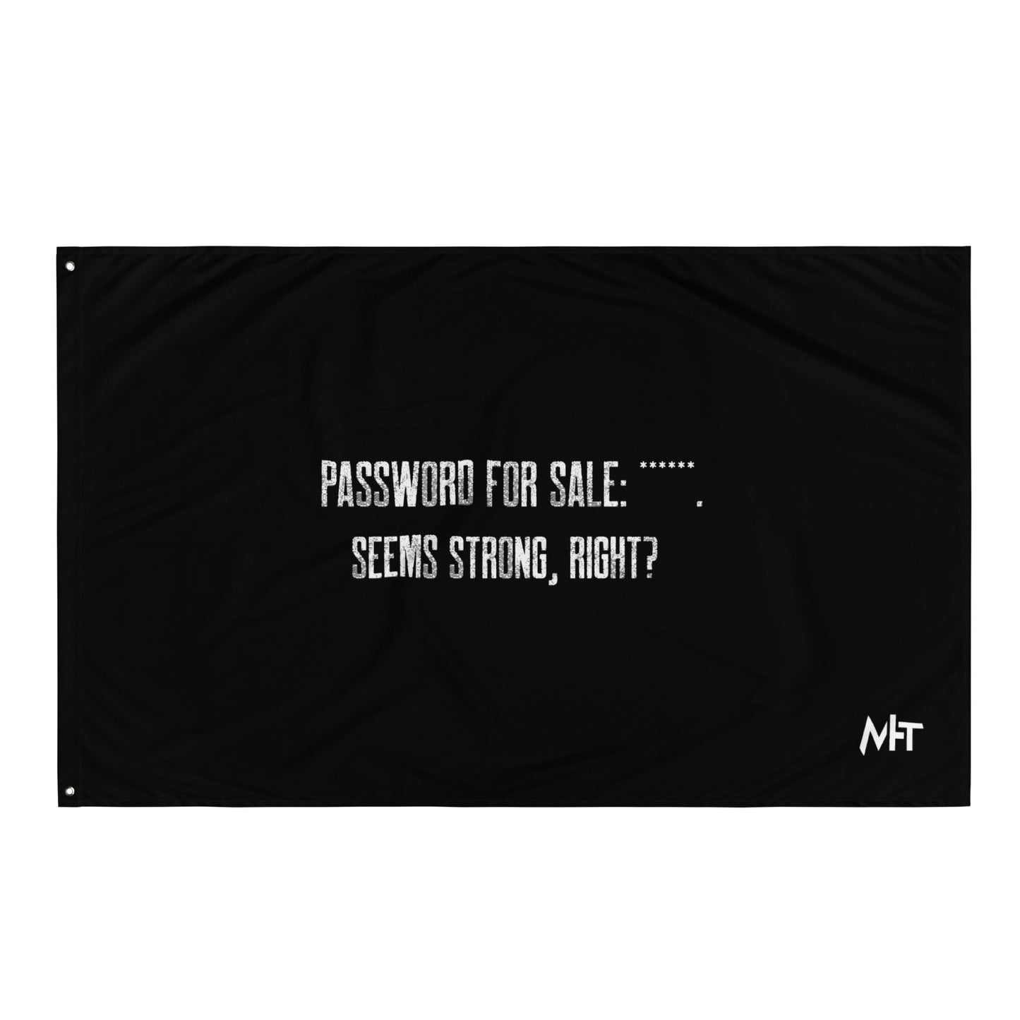 Password for sale . Seems strong, right? - Flag by DarkByteGear