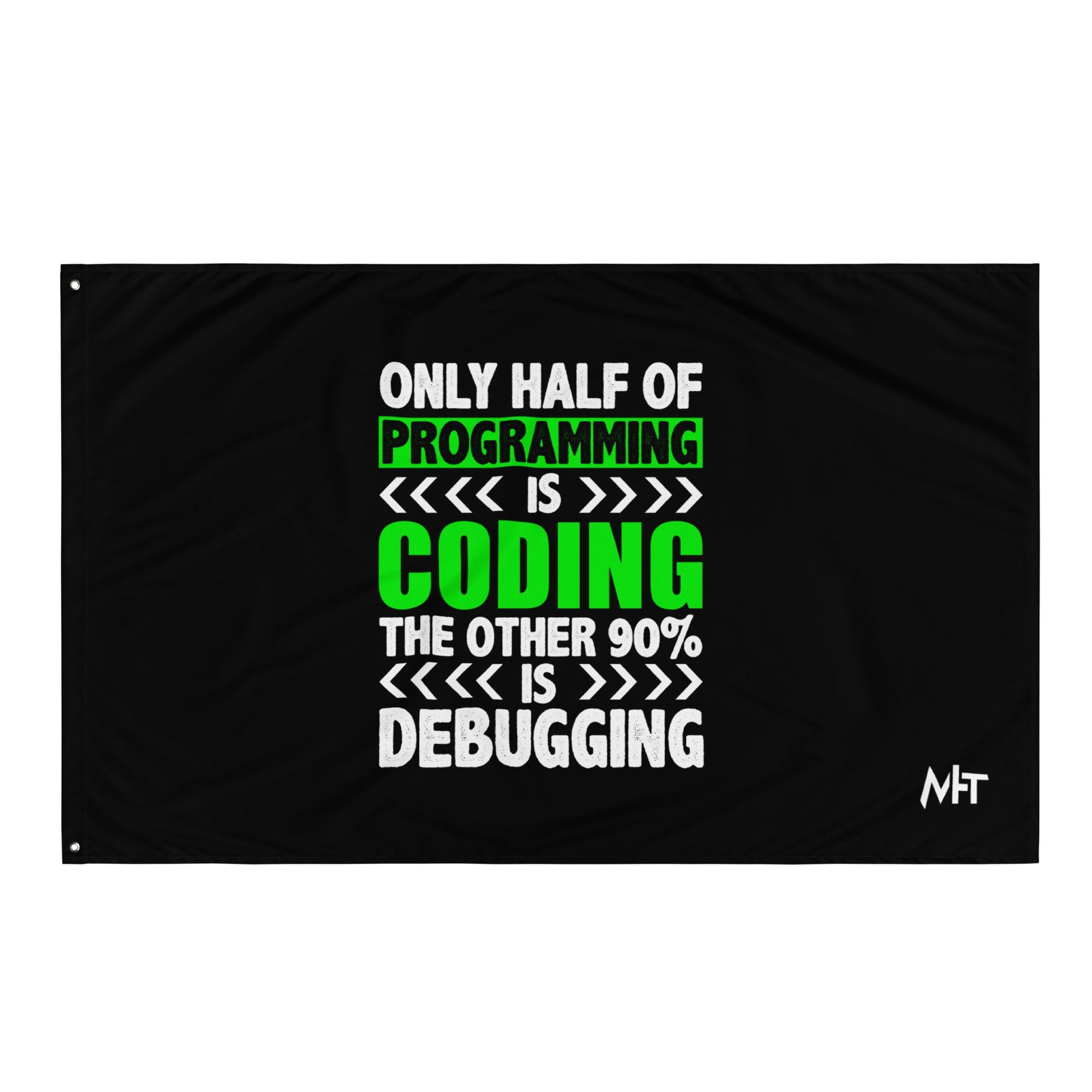 Only half of Programming is Coding - Flag by DarkByteGear